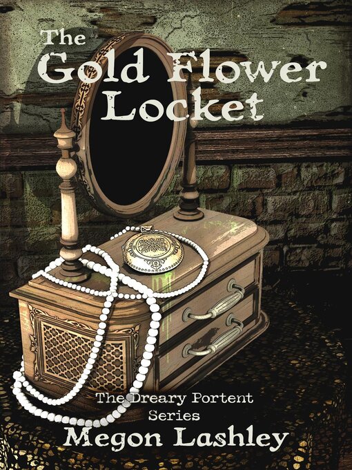 Title details for The Gold Flower Locket by Megon Lashley - Available